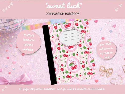 Sweet Luck Composition Notebook